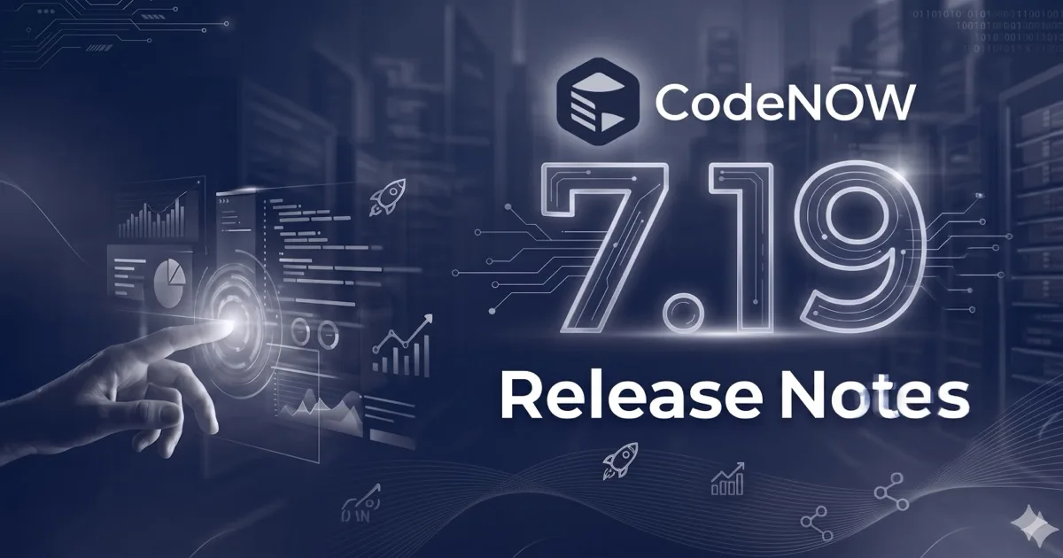 CodeNOW Release Notes 7.19